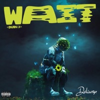 Wait (Duro) - Single - Deliwax