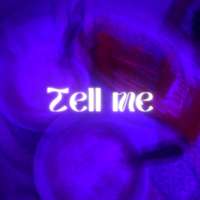 Tell Me - Single
