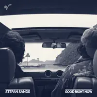 Good Right Now — Stefan Sands