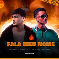 Fala Meu Nome - Single - DJ Albuquerk, DJ EDUARDO SANTOS & MC Vitinho Avassalador