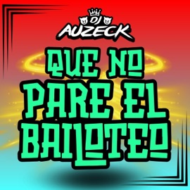 Que No Pare El Bailoteo DJ Auzeck