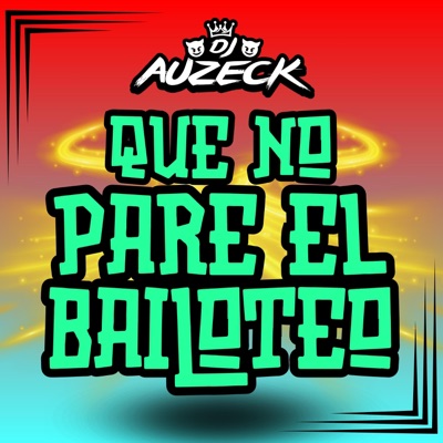 Que No Pare El Bailoteo - Single