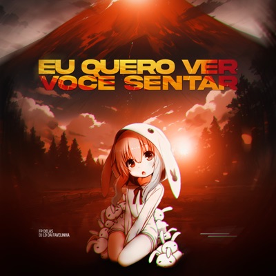 Eu Quero Ver Tu Sentar - EP
