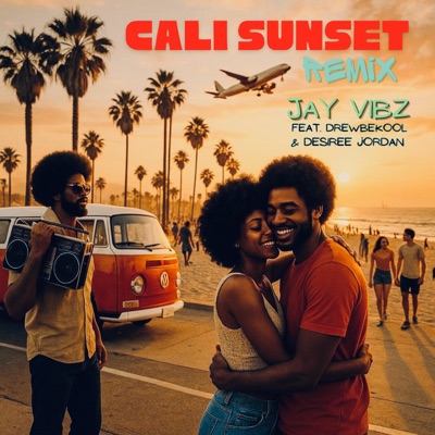 Cali Sunset (feat. DrewBeKool & Desiree Jordan) [Remix] - Single