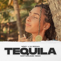 Tequila (Northloudzik Remix) - Single - Nomy, DJ Bocian & NORTHLOUDZIK