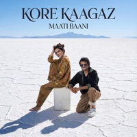 Kore Kaagaz - Single - Maati Baani, Nirali Kartik & Kartik Shah