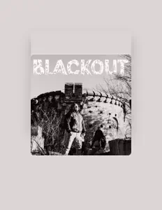 Écoutez blackout, regardez des vidéoclips, lisez la biographie, consultez les dates de tournée et plus encore !