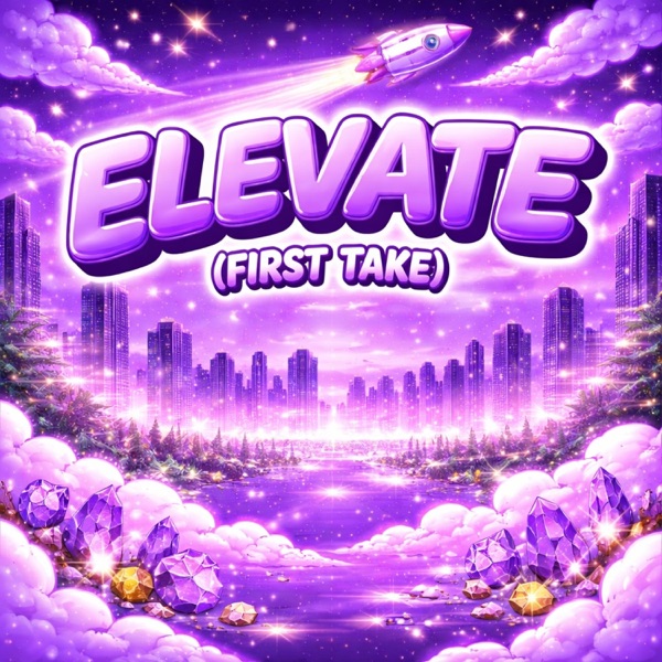 Elevate (First Take)