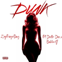 Dunk (feat. Dollo Dee & Bubba G) - Single - ZayFuegoBMG