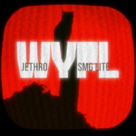 WYFL (feat. SMG Lite) Jethro