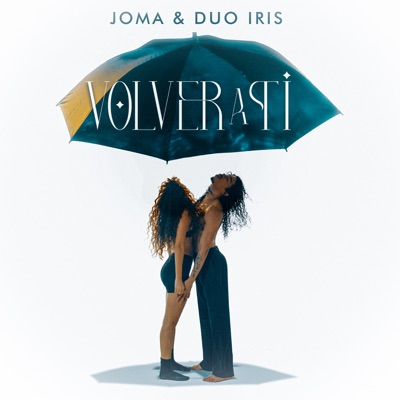 Volver a Ti (feat. Dúo Iris) - Single