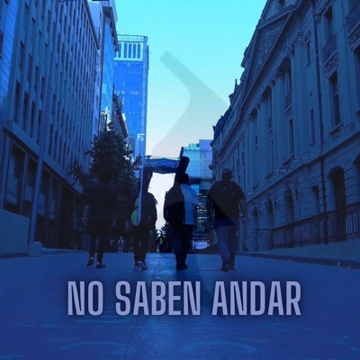 No Saben Andar - Single