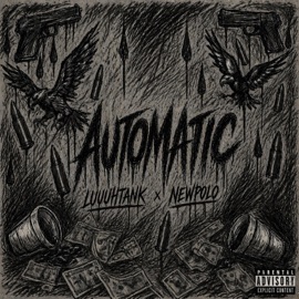 Automatic (feat. newpolo) luuuhtank