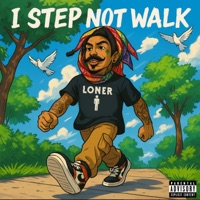 I Step Not Walk - Single - 3PL