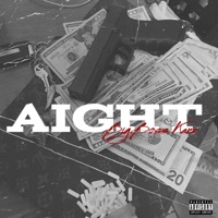 Aight - Single - Bigboss Kane