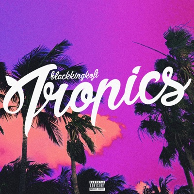 Tropics - Single