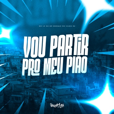 Vou Partir pro Meu Pião - Single