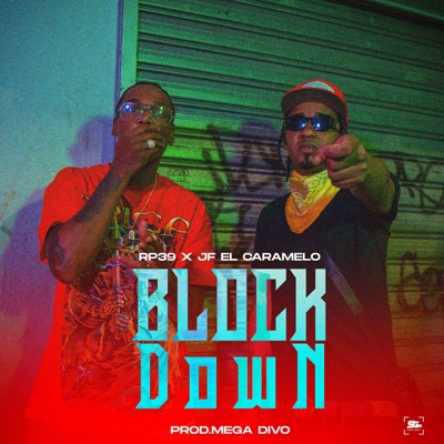 Block Down (feat. JF El Caramelo) - Single