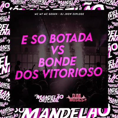E Só Botada Vs Bonde dos Vitorioso - Single