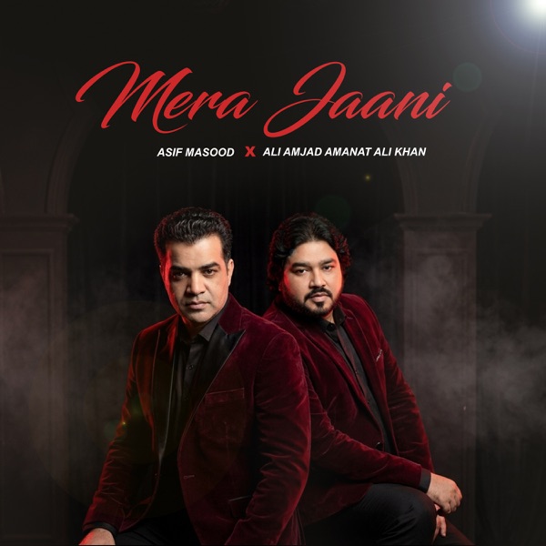 Mera Jaani (feat. Ali Amjad Amanat Ali Khan)
