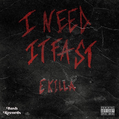 I Need It Fast (feat. EkillaOffDaBlock) - Single