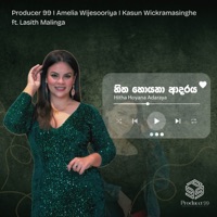Hitha Hoyana Adaraya (feat. Lasith Malinga) - Single - Producer 99, AMELIA WIJESOORIYA & Kasun Wickramasinghe