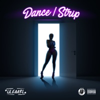 Dance / Strip - Single - lil.eaarl