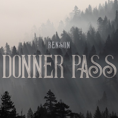 Donner Pass (feat. Wayne Benson & Kristin Scott Benson) - Single