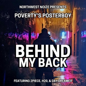 Behind My Back (feat. 2 Piece, H2o & Day Dreamer)