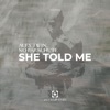 She Told Me