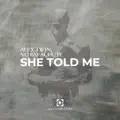 She Told Me