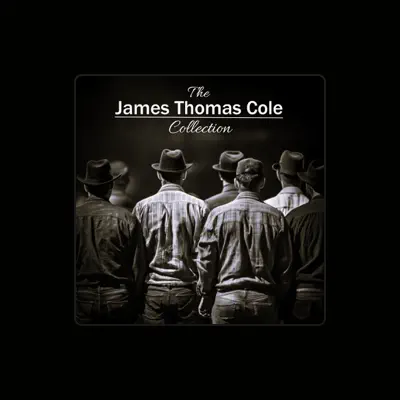 Listen to The James Thomas Cole Collection, watch music videos, read bio, see tour dates & more!