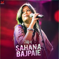 Hits of Sahana Bajpaie - Sahana Bajpaie