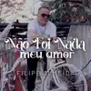 Não Foi Nada Meu Amor