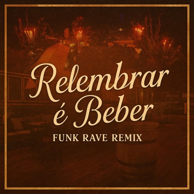 EU VOU ZUAR E BEBER - FUNK REMIX - Single