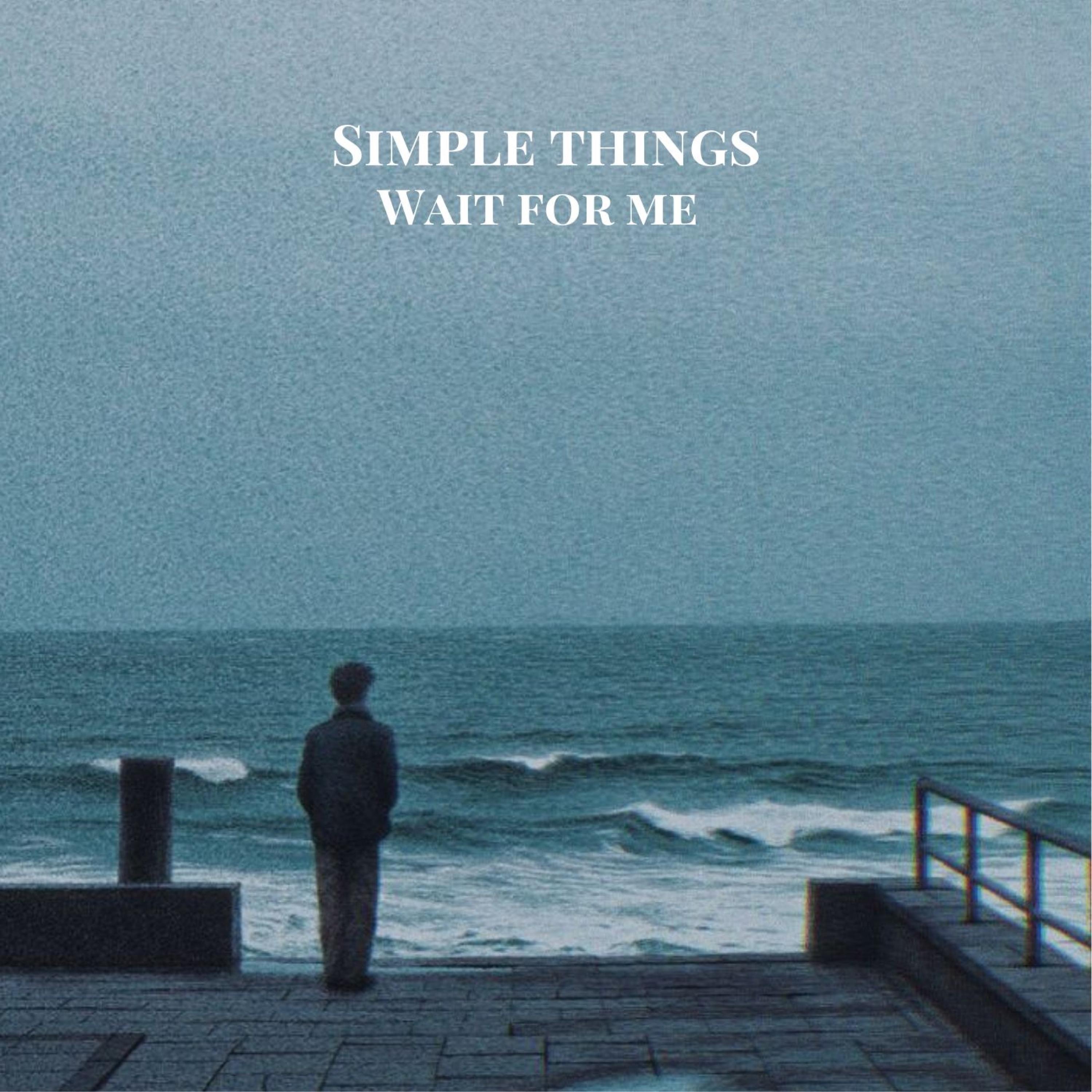 Wait For Me - Single