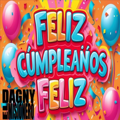 feliz cumple años feliz - Single