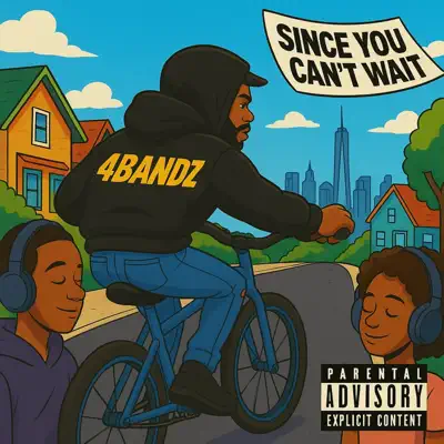 Listen to Since U Can’t Wait by 4BANDZ