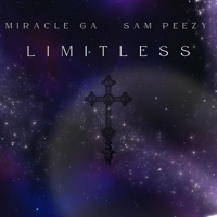LIMITLESS - Miracle GA & Sam Peezy