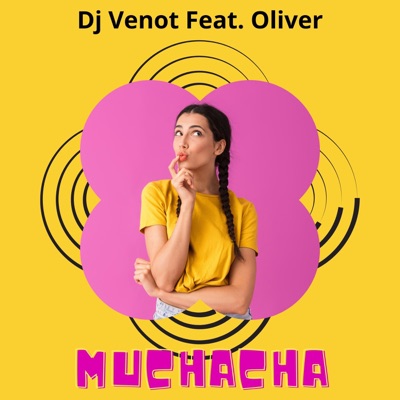 Muchacha (feat. Oliver) - Single