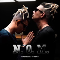 N.O.M. - Single - Pure Negga & Oto Beats