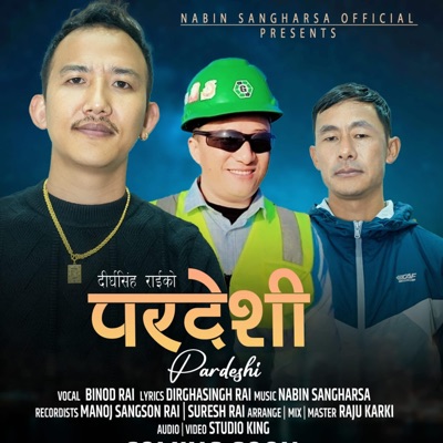 Pardeshi (feat. Binod Rai & Nabin Sangharsa) - Single