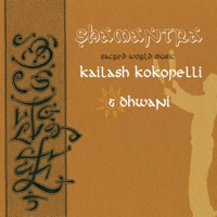 Shamantra (Sacred World Music) - Kailash Kokopelli & Dhwani