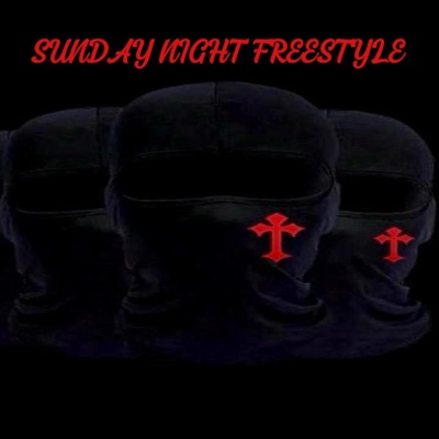 SUNDAY NIGHT FREESYLE(BALACLAVA) (feat. SEAMAN GATES & RIZZLA) - Single