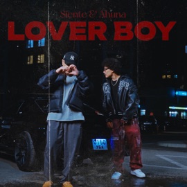 Lover Boy (feat. Ahuna) Siente