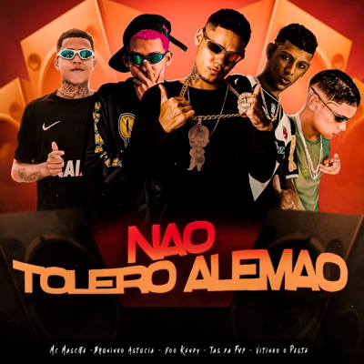 Não Tolero Alemão (feat. Tas da FVP & MC Mascote) - Single