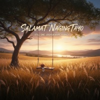 salamat naging tayo - Single - Still One, Joshua Mari & Yhanzy