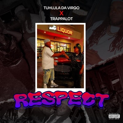 Respect (feat. Trappalot) - Single