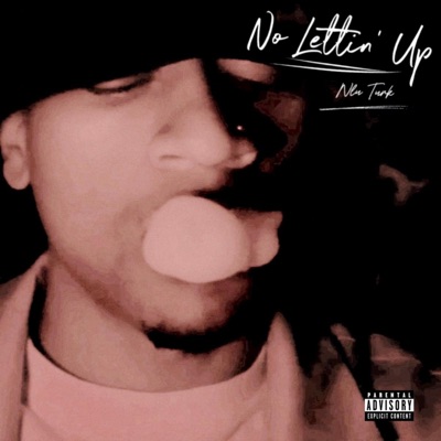 No Lettin' Up (Deluxe)