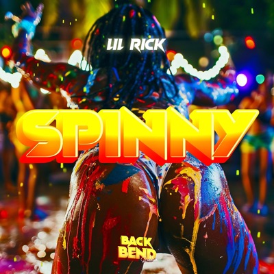 Spinny (Back Bend Riddim) - Single